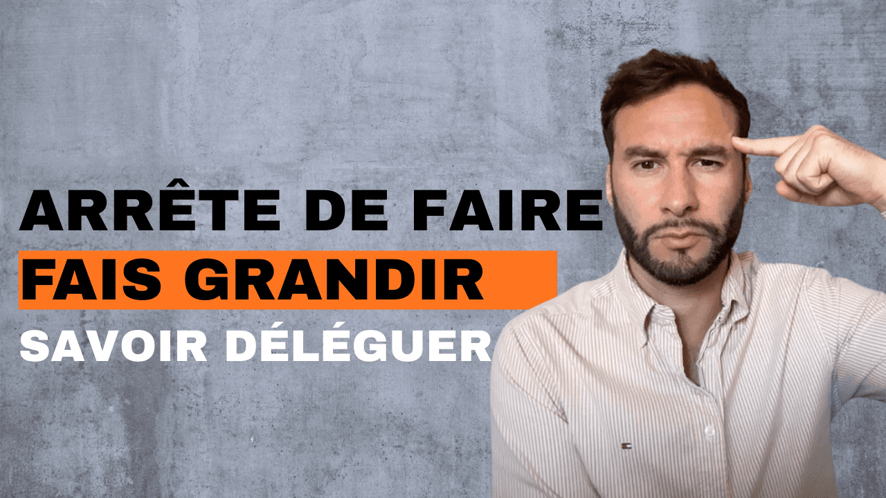 Comment déléguer ? + les erreurs classiques