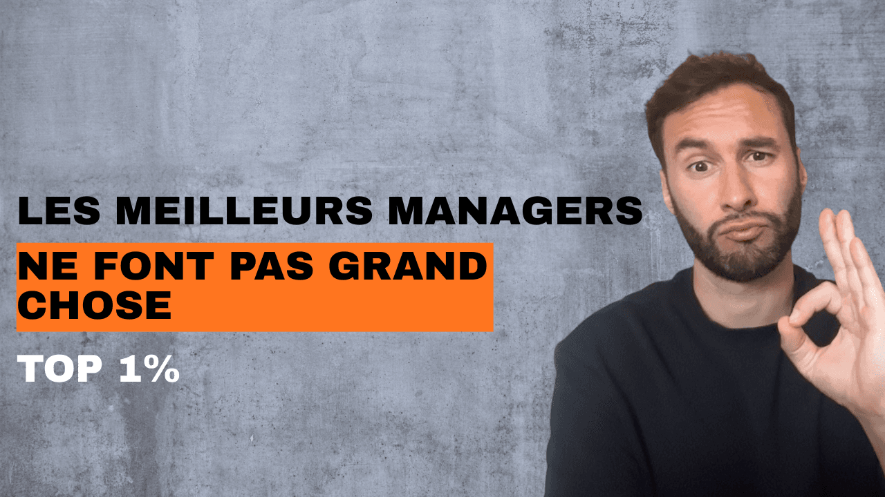 Que font les plus grands managers au quotidien ?