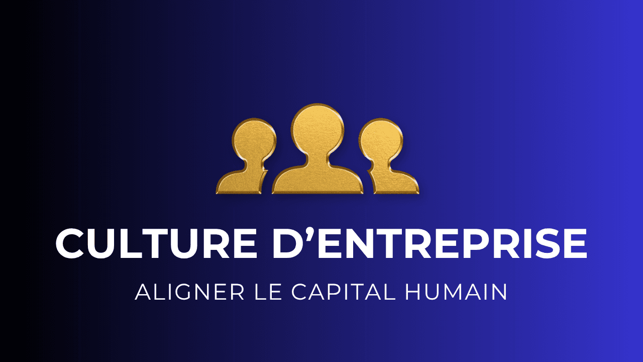 PLAYBOOK 11 — Culture d'entreprise & alignement humain